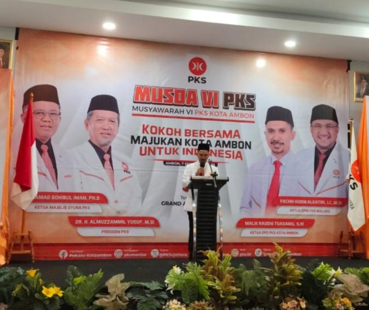 MUSDA VI PKS Kota Ambon Lahirkan Pemimpin Baru. Tuasamu; Konsolidasi Partai akan terus kami lakukan