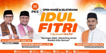 Ketua DPD PKS Kota Ambon Pastikan Open House Idul Fitri 1 Syawal 1447 H di Kediaman, Perkuat Sinergi dan Silaturahmi Warga