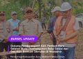Pemkab Buru Selatan Percepat Pengembangan Daerah Lewat Pemberdayaan KAT di Kecamatan Waesama