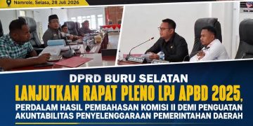 DPRD Buru Selatan Lanjutkan Pembahasan LPJ APBD 2025, Perkuat Sinergi demi Tata Kelola Pemerintahan yang Lebih Baik