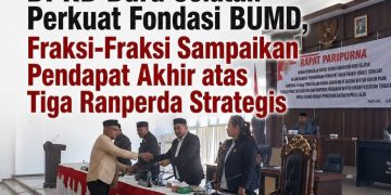 DPRD Buru Selatan Sepakati Tiga Ranperda Penguatan BUMD