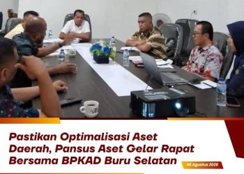 Pastikan Optimalisasi Aset Daerah, Pansus Aset Gelar Rapat Bersama BPKAD Buru Selatan