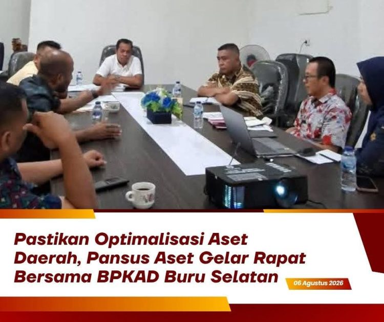 Pastikan Optimalisasi Aset Daerah, Pansus Aset Gelar Rapat Bersama BPKAD Buru Selatan
