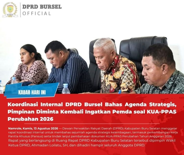 ‎Koordinasi Internal DPRD Bursel Bahas Agenda Strategis, Pimpinan Diminta Kembali Ingatkan Pemda soal KUA-PPAS Perubahan 2026