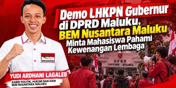Demo LHKPN Gubernur di DPRD Maluku, BEM Nusantara Minta Masa Aksi Pahami Kewenangan Lembaga